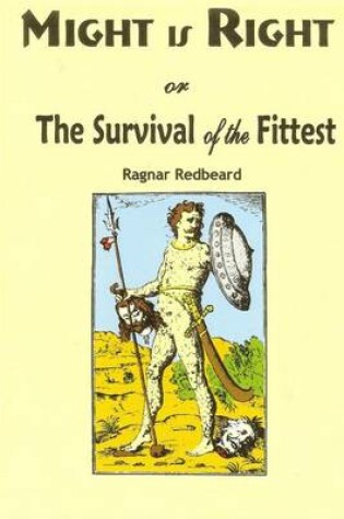 Cover of Might Is Right or Survival of the Fittest