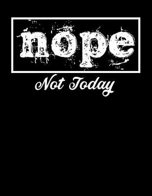 Book cover for Nope Not Today