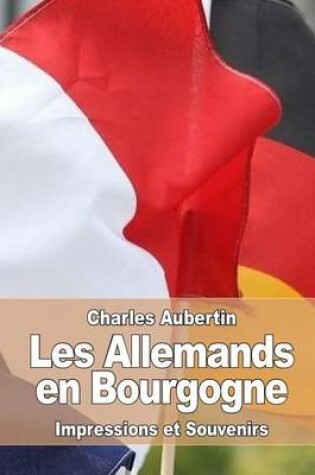 Cover of Les Allemands en Bourgogne