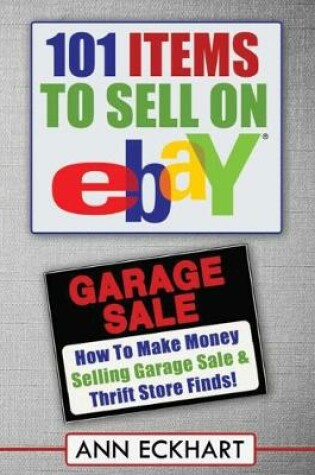 Cover of 101 Items To Sell On Ebay (LARGE PRINT EDITION)
