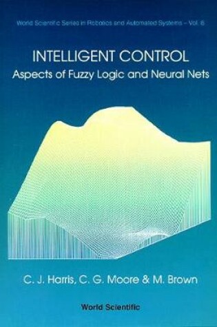 Cover of Intelligent Control: Aspects Of Fuzzy Logic And Neural Nets