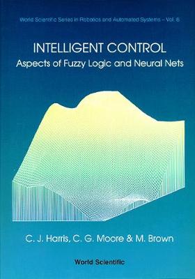 Cover of Intelligent Control: Aspects Of Fuzzy Logic And Neural Nets