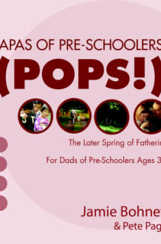 Cover of Papas of Pre-Schoolers! (Pops!)