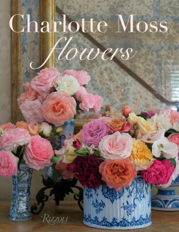 Book cover for Charlotte Moss Flowers