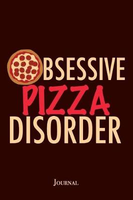 Book cover for Obsessive Pizza Disorder Journal