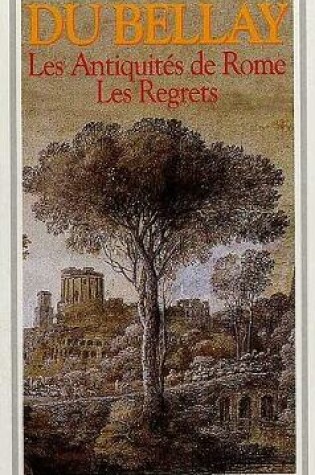 Cover of Les Antiquites de Rome. Les regrets