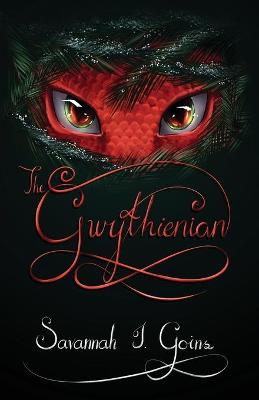 The Gwythienian by Savannah J Goins