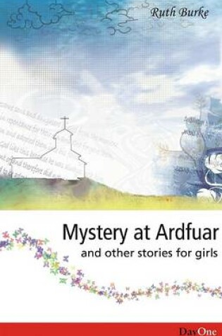 Cover of Mystery at Ardfuar and Other Stories for Girls