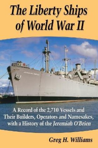 Cover of The Liberty Ships of World War II