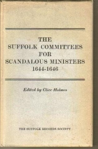 Cover of Suffolk Committees for Scandalous Ministers 1644-46