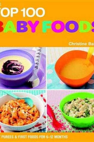 Cover of The Top 100 Baby Food Recipes