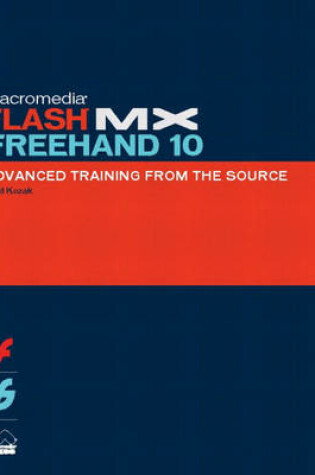 Cover of Macromedia Flash MX FreeHand 10 Advanced Training from the Source