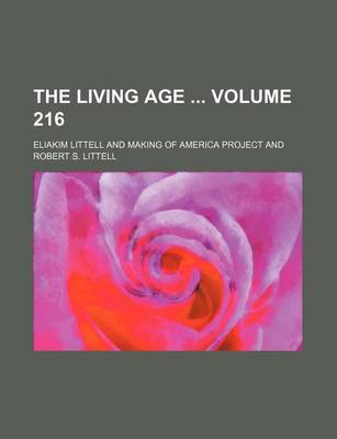 Book cover for The Living Age Volume 216