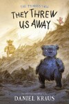 Book cover for They Threw Us Away