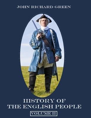 Book cover for History of the English People : Volume II (Illustrated)