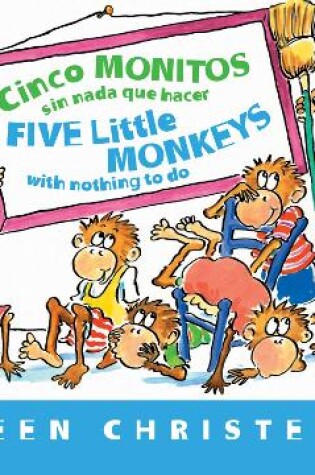 Cover of Five Little Monkeys with Nothing to Do (Spanish/English)