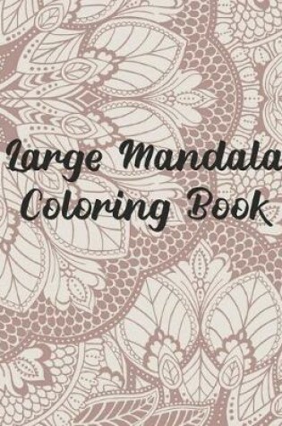 Cover of Large Mandala Coloring Book