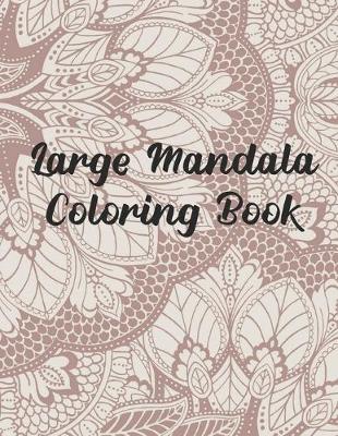 Book cover for Large Mandala Coloring Book