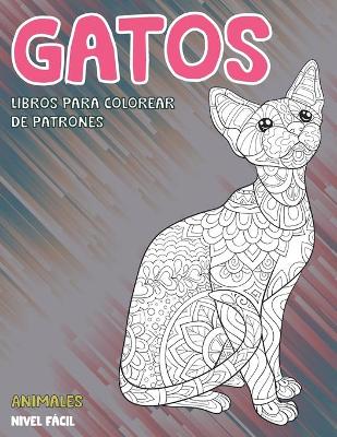 Cover of Libros para colorear de patrones - Nivel facil - Animales - Gatos