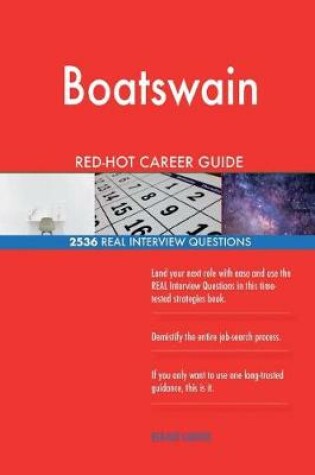 Cover of Boatswain RED-HOT Career Guide; 2536 REAL Interview Questions