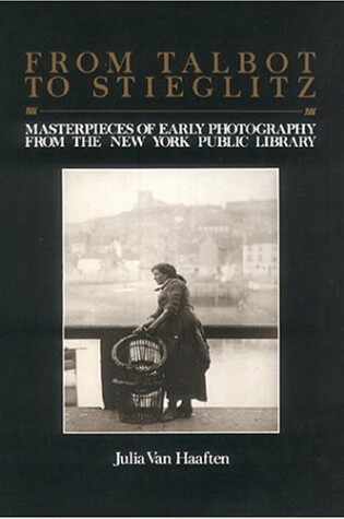 Cover of From Talbot to Stieglitz