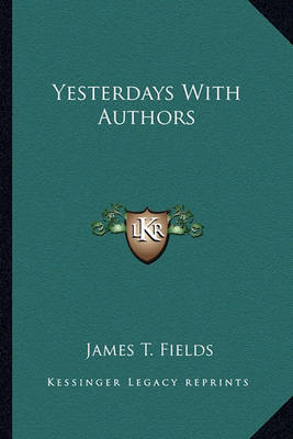 Book cover for Yesterdays with Authors Yesterdays with Authors