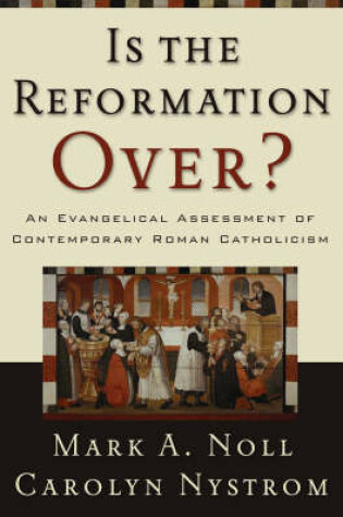 Cover of Is the Reformation Over?