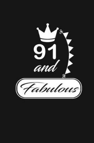 Cover of 91 and Fabulous