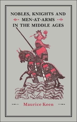 Book cover for Nobles, Knights and Men-at-Arms  in the Middle Ages