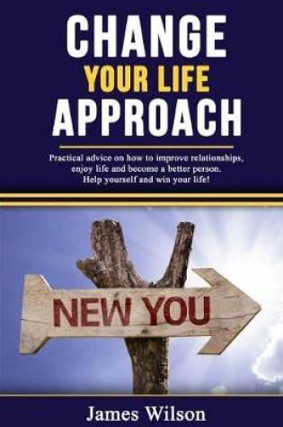 Cover of Change Your Life Approach