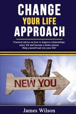 Book cover for Change Your Life Approach