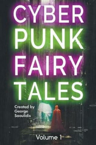 Cover of Cyberpunk Fairy Tales