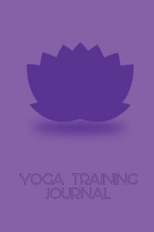 Cover of Violet Lotus Flower Yoga Training Journal for Trainee Teachers