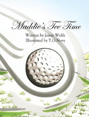 Book cover for Maddie's Tee Time