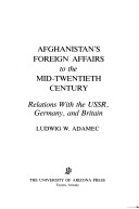 Book cover for Afghanistan's Foreign Affairs to the Mid-Twentieth Century