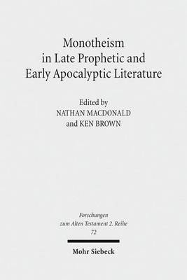 Cover of Monotheism in Late Prophetic and Early Apocalyptic Literature