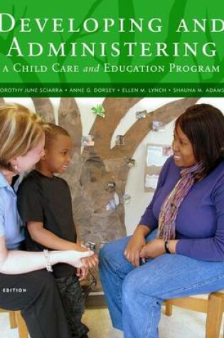 Cover of Cengage Advantage Books: Developing and Administering a Child Care and Education Program