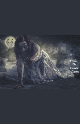 Book cover for Carly the Zombie Slayer