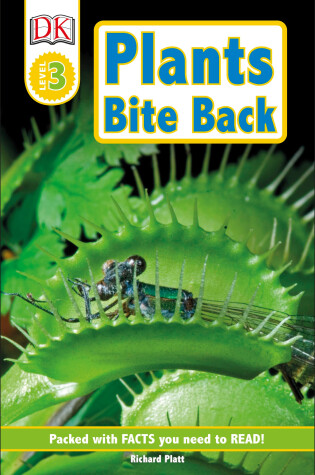 Cover of DK Readers L3: Plants Bite Back!