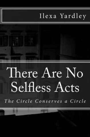 Cover of There Are No Selfless Acts