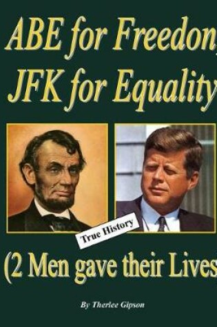 Cover of Abe for Freedom, JFK for Equality