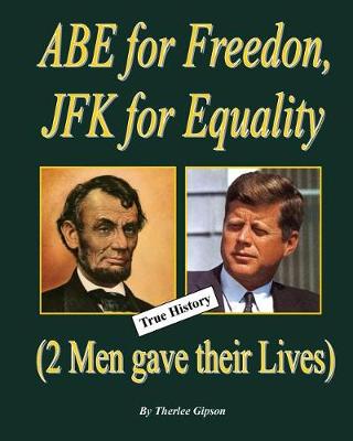 Book cover for Abe for Freedom, JFK for Equality