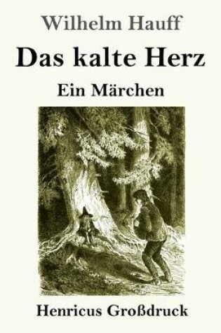 Cover of Das kalte Herz (Großdruck)