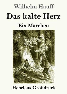 Book cover for Das kalte Herz (Großdruck)