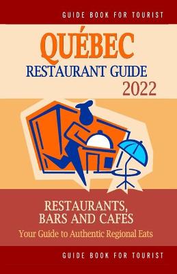 Book cover for Quebec Restaurant Guide 2022