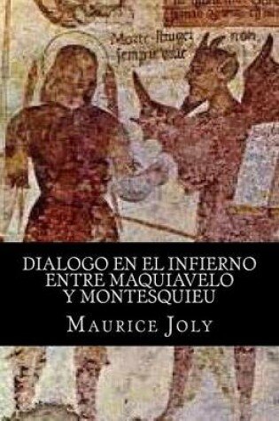 Cover of Dialogo En El Infierno Entre Maquiavelo y Montesquieu