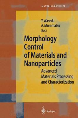 Cover of Morphology Control of Materials and Nanoparticles