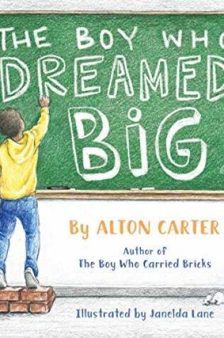 Cover of The Boy Who Dreamed Big