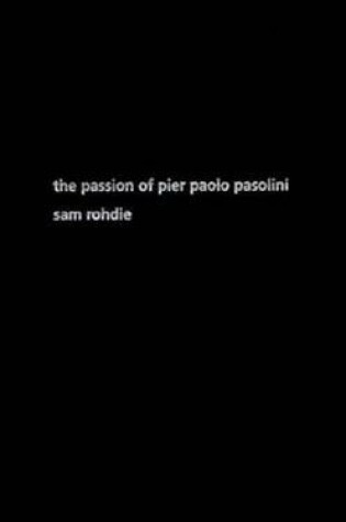 Cover of Passion of Pier Paolo Pasolini