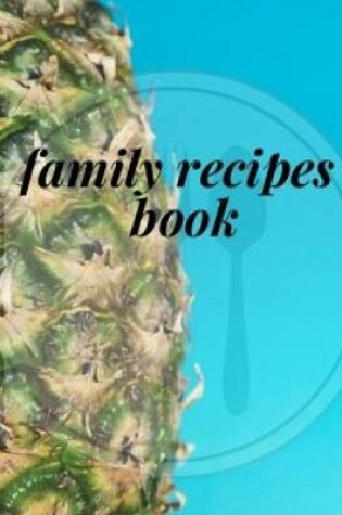 Cover of family recipes book